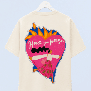 Camiseta "Haz que pase"